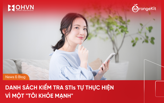 Danh sách kiểm tra STI tự thực hiện – Vì một "Tôi khỏe mạnh