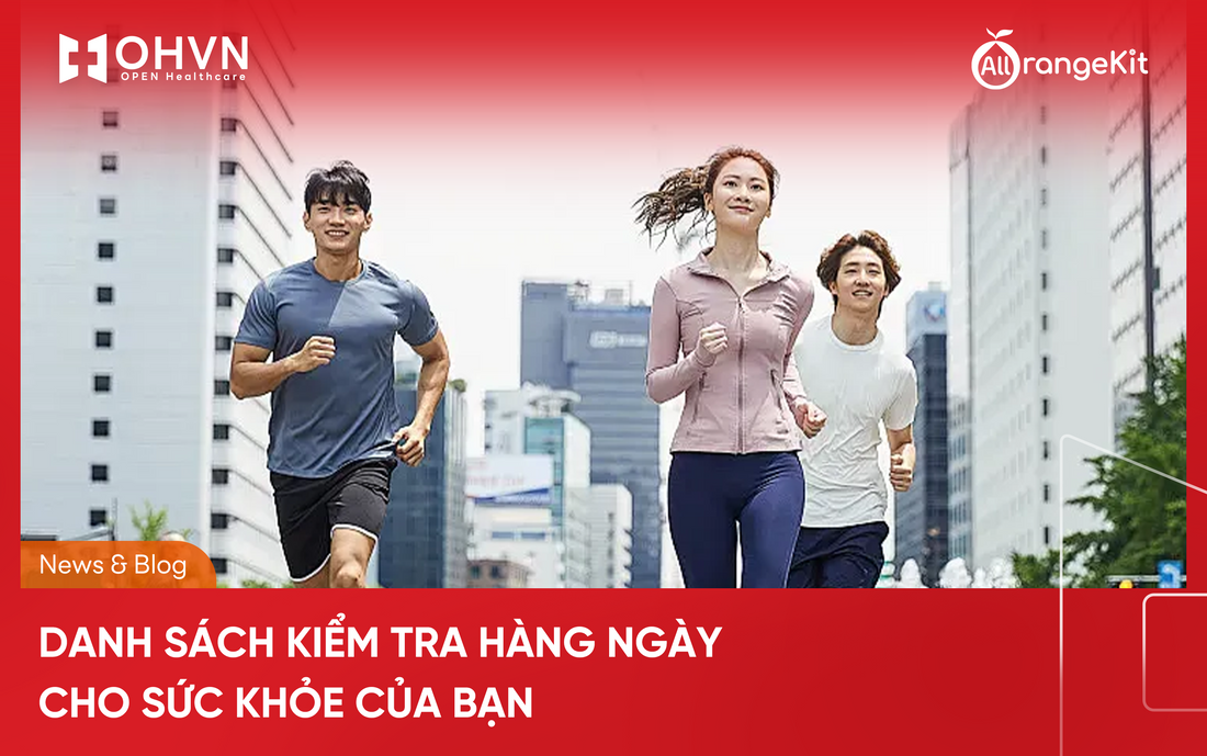 Danh sách kiểm tra hàng ngày cho sức khỏe của bạn