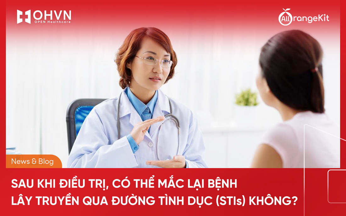 Sau khi điều trị, có thể mắc lại bệnh lây truyền qua đường tình dục (STI) không?